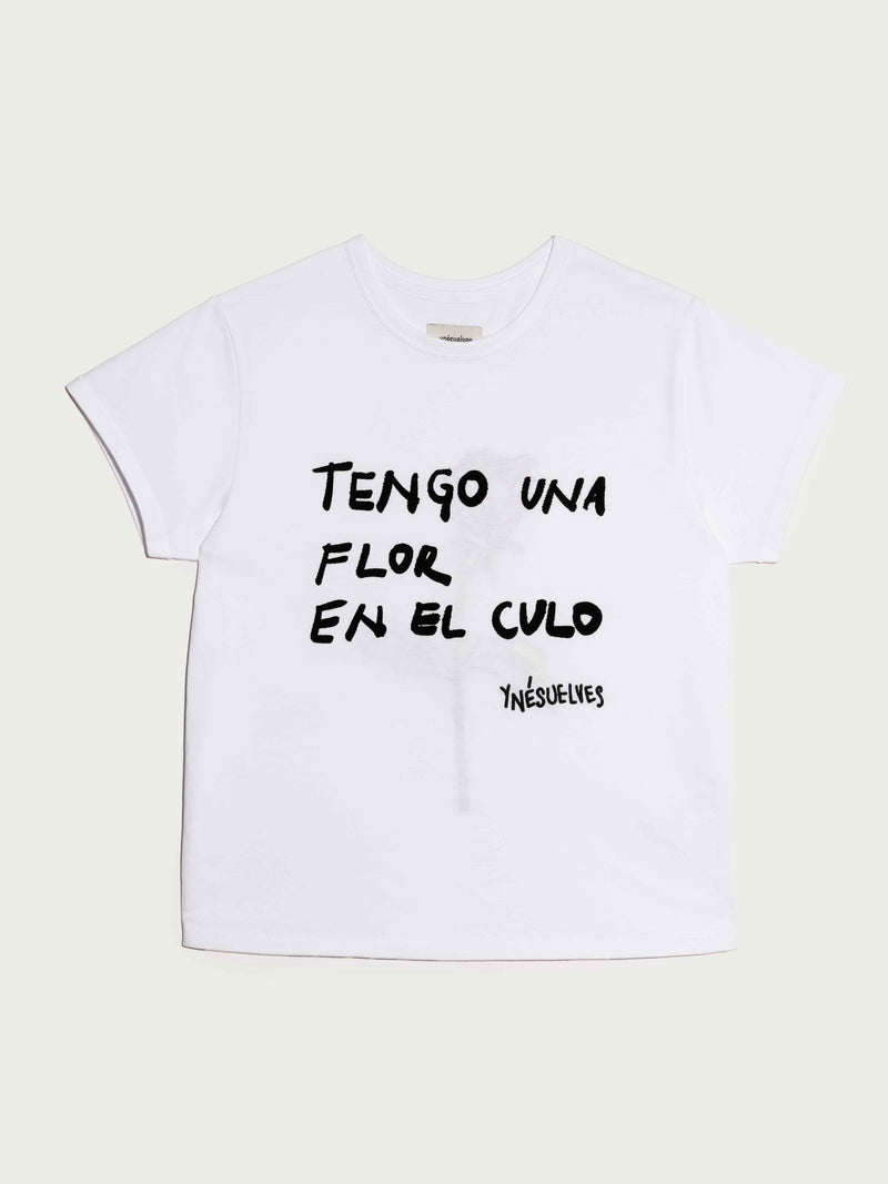 Camiseta tengo una flor en el culo